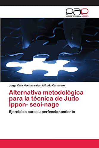 Alternativa metodológica para la técnica de Judo Ippon- seoi-nage: Ejercicios para su perfeccionamiento