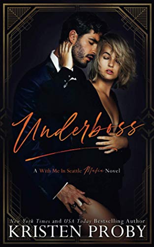 Underboss: A With Me In Seattle MAFIA Novel (Martinelli Mafia, Band 1)