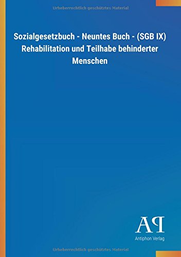 Sozialgesetzbuch - Neuntes Buch - (SGB IX) Rehabilitation und Teilhabe behinderter Menschen