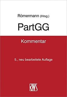 PartGG: Kommentar zum Partnerschaftsgesellschaftsgesetz