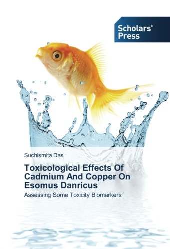Toxicological Effects Of Cadmium And Copper On Esomus Danricus: Assessing Some Toxicity Biomarkers