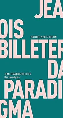 Ein Paradigma (Fröhliche Wissenschaft) von Billeter, Jean François | Buch | Zustand gut