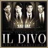 An Evening With Il Divo - Live in Barcelona