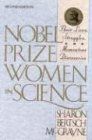 Nobel Prize Women in Science: Their Lives, Struggles, and Momentous Discoveries, Second Edition