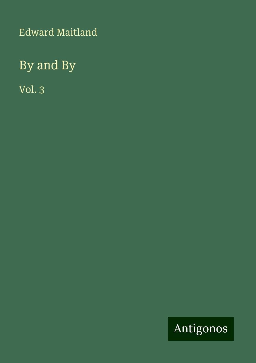 By and By: Vol. 3
