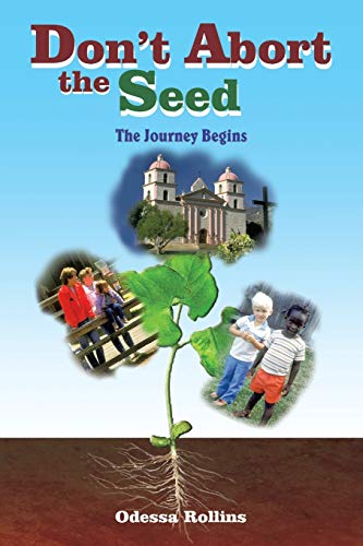 Don't Abort the Seed: The Journey Begins