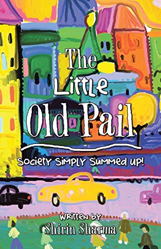 The Little Old Pail: Society Simply Summed up!