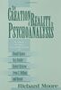The Creation of Reality in Psychoanalysis: A View of the Contributions of Donald Spence, Roy Schafer, Robert Stolorow, Irwin Z. Hoffman, and Beyond