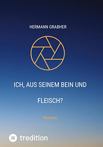 Ich, aus seinem Bein und Fleisch?: Roman (Albino Trilogie)