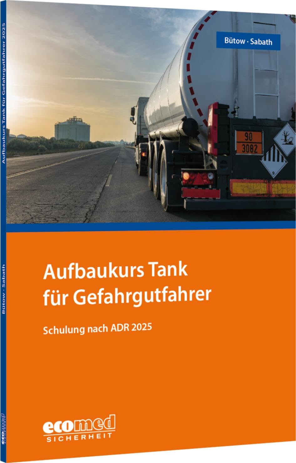 Aufbaukurs Tank für Gefahrgutfahrer: Schulung nach ADR 2025 - Teilnehmerunterlagen (Broschüre)