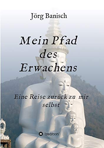 Mein Pfad des Erwachens: Eine Reise zurück zu mir selbst