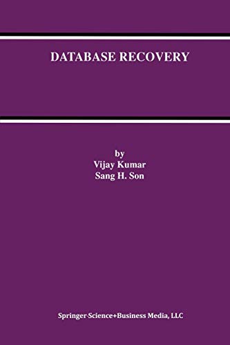 Database Recovery (Advances in Database Systems, 12, Band 12)