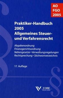 Praktiker-Handbuch 2004: Allgemeines Steuer- und Verfahrensrecht