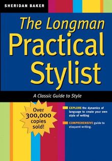 The Practical Stylist: The Classic Guide to Style: The Classic Guide to Style (for Sourcebooks, Inc.)