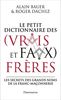 Dictionnaire des (vrais et faux) frères