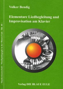 Elementare Liedbegleitung und Improvisation am Klavier, m. CD-ROM