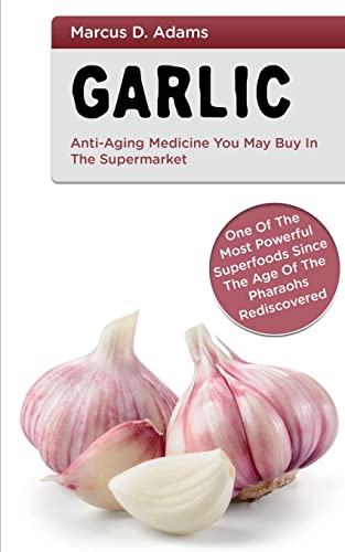 Garlic - Anti-Aging Medicine You May Buy in The Supermarket