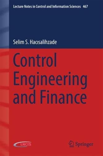 Control Engineering and Finance (Lecture Notes in Control and Information Sciences, Band 467)