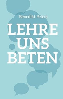 Lehre uns beten