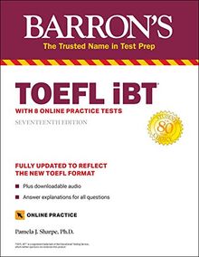 TOEFL iBT: with 8 Online Practice Tests (Barron's Test Prep)