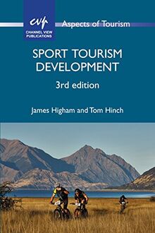 Sport Tourism Development (Aspects of Tourism, 84)