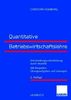 Quantitative Betriebswirtschaftslehre: Entscheidungsunterstützung durch Modelle