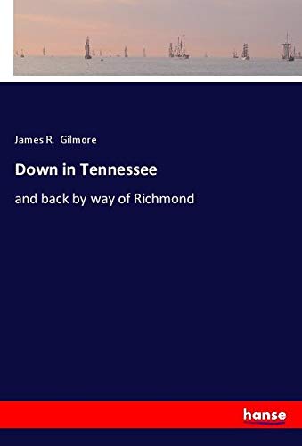Down in Tennessee: and back by way of Richmond