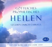 Göttliches Prophetisches Heilen - CD-Box 5: Gottes Wort um das Jahr 2000
