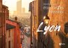 Lyon : étonnantes histoires