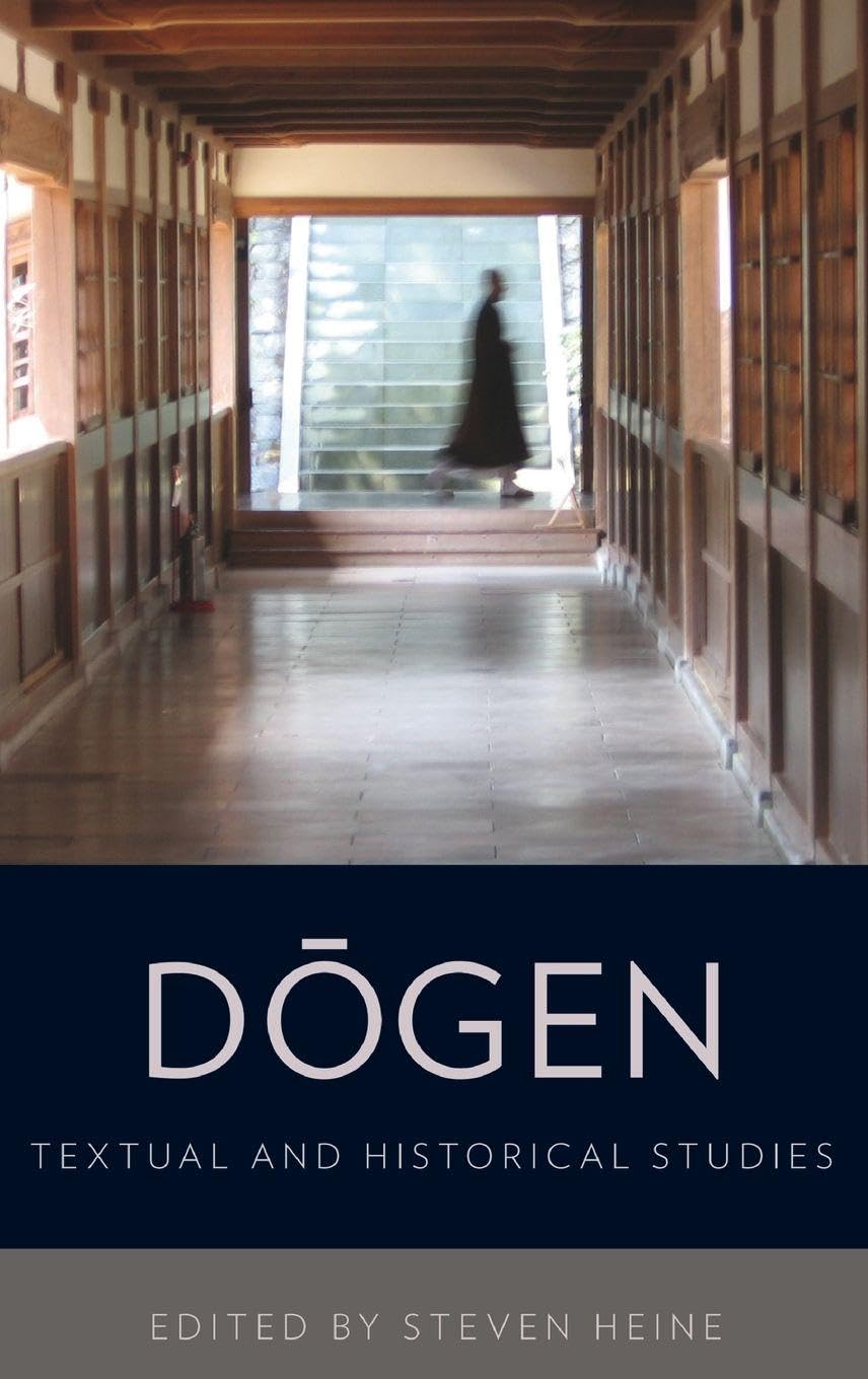 Dogen: Textual and Historical Studies
