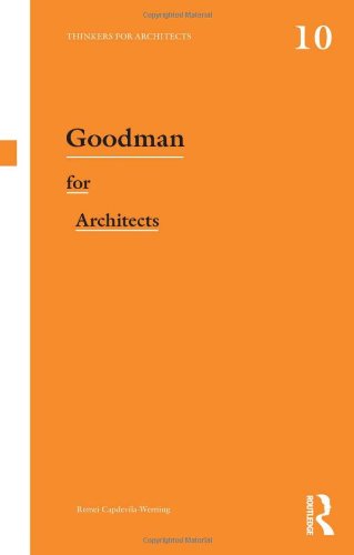 Goodman for Architects (Thinkers for Architects)