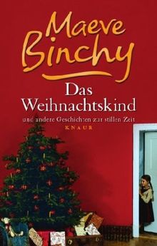 Das Weihnachtskind: und andere Geschichten zur stillen Zeit