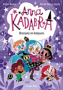 Anna Kadabra 12. Bruixots en bolquers