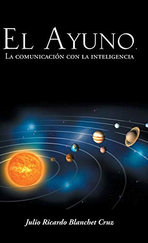 El Ayuno, La Comunicacion Con La Inteligencia