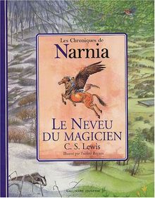 Les Chroniques de Narnia, Tome 8 : Le Neveu du magicien