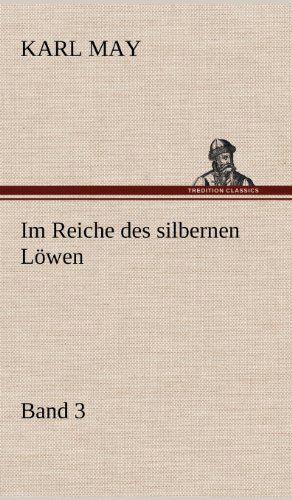 Im Reiche des silbernen Löwen 3