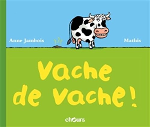 Vache de vache ! von Mathis Jambois Taschenbuch — free download