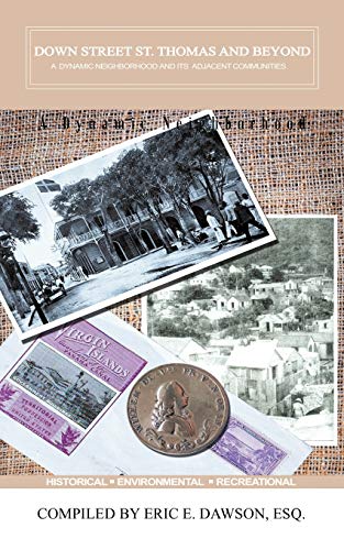 Down Street, Saint Thomas And Beyond: A Dynamic Neighborhood And Its Adjacent Communities