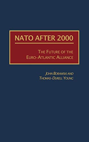 NATO After 2000: The Future of the Euro-Atlantic Alliance