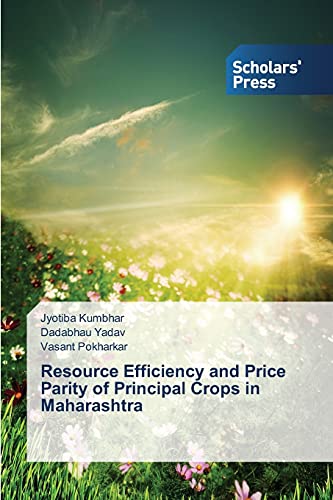 Resource Efficiency and Price Parity of Principal Crops in Maharashtra