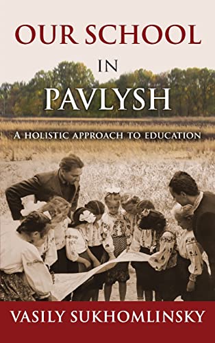 Our School in Pavlysh: A Holistic Approach to Education