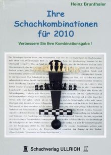 Ihre Schachkombinationen für 2010: Verbessern Sie Ihre Kombinationsgabe