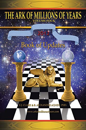 The Ark Of Millions Of Years Volume Four: Book of Updates