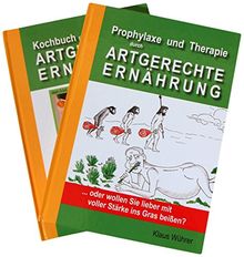 Prophylaxe und Therapie durch Artgerechte Ernährung: ... oder wollen Sie lieber mit voller Stärke ins Gras beißen?