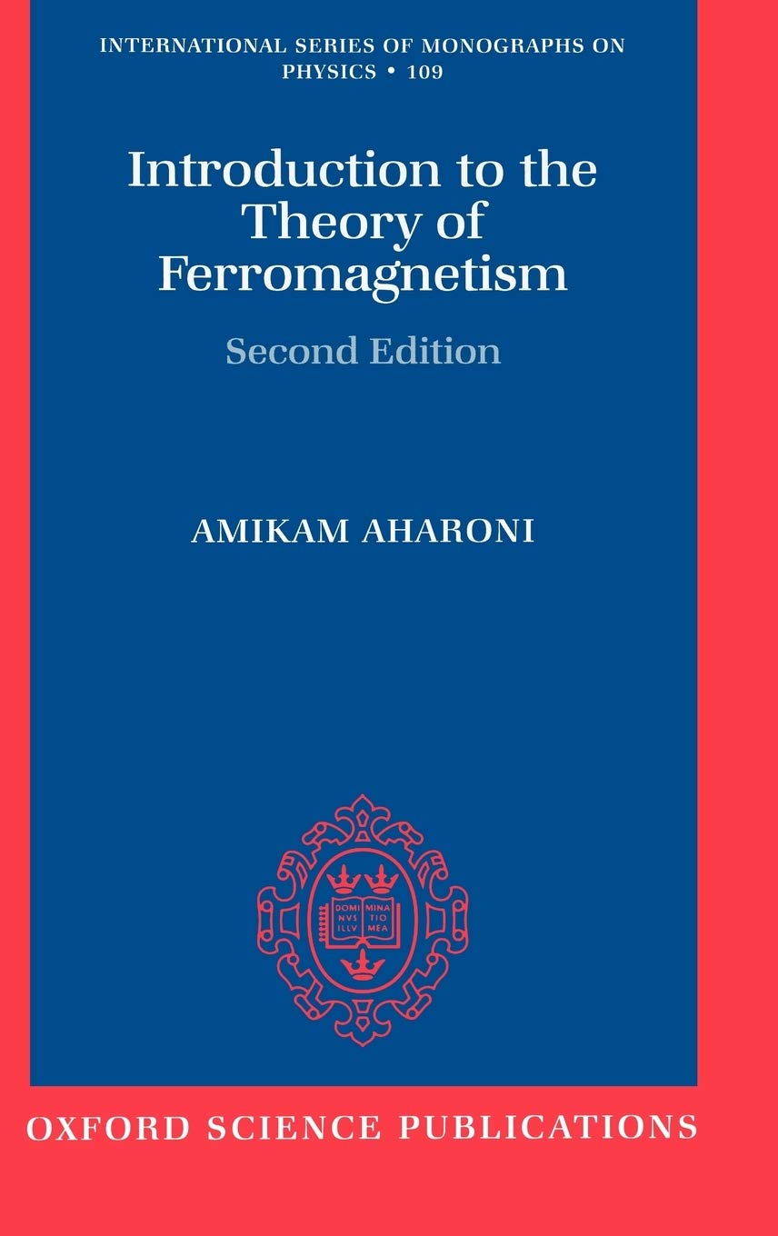 Introduction to the Theory of Ferromagnetism (International Series of Monographs on Physics, Band 109)