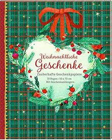Geschenkpapier-Buch - Weihnachtliche Geschenke: Zauberhafte Geschenkpapiere