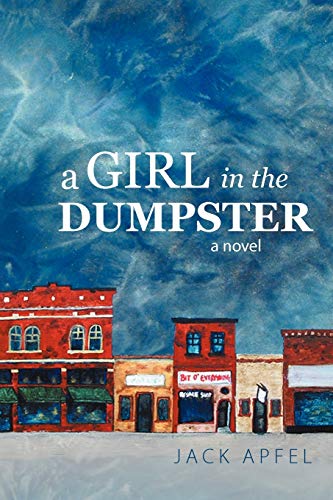 A Girl In The Dumpster