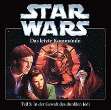 Das Letzte Kommando-Teil 5:In der Gewalt des dunklen Jedi