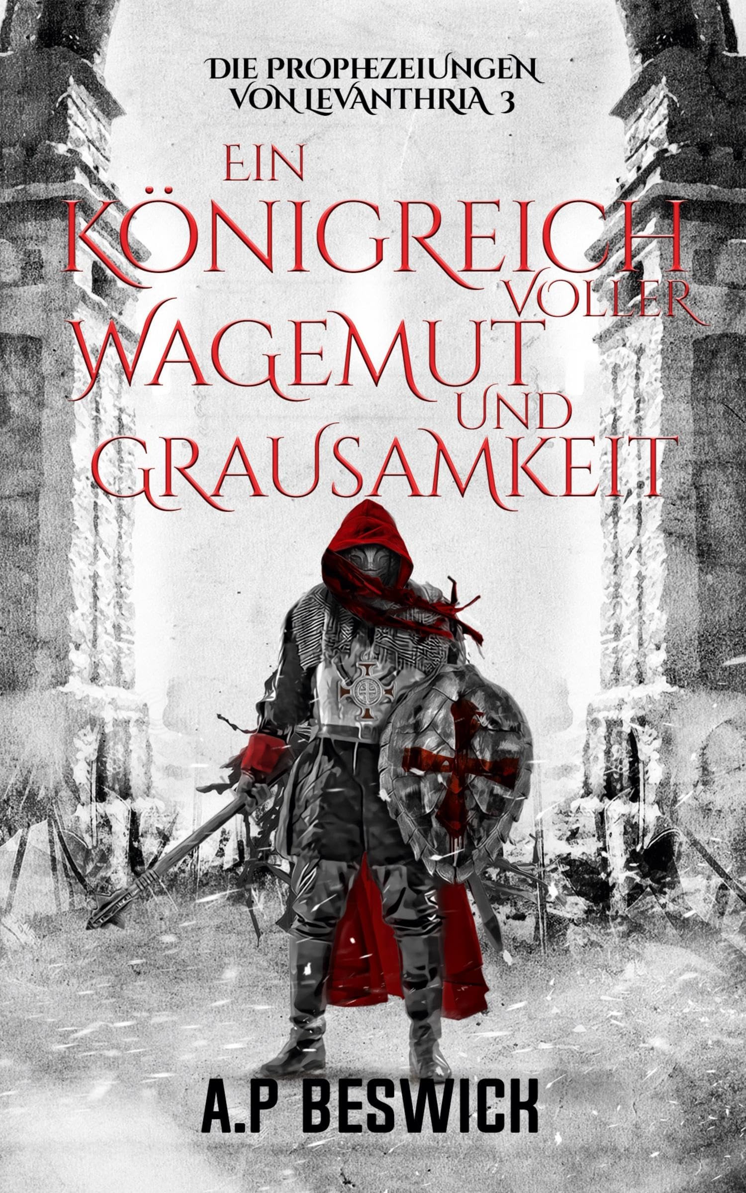 Ein Königreich voller Wagemut und Grausamkeit: Ein episches Dark-Fantasy-Abenteuer