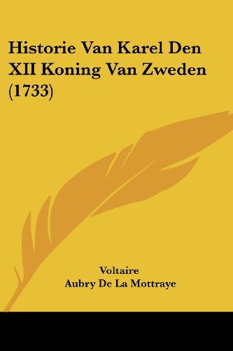 Die Buchhandlung in Oelde hat das Buch Historie Van Karel Den XII Koning Van Zweden (1733)